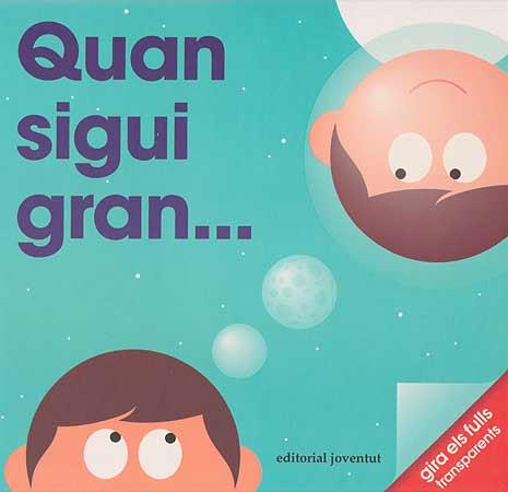QUAN SIGUI GRAN... | 9788426141040 | GEORGE, PATRICK | Llibres Parcir | Librería Parcir | Librería online de Manresa | Comprar libros en catalán y castellano online