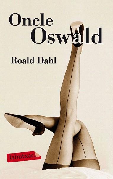 ONCLE OSWALD | 9788499303031 | DAHL ROALD | Llibres Parcir | Llibreria Parcir | Llibreria online de Manresa | Comprar llibres en català i castellà online
