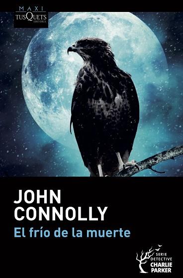 EL FRÍO DE LA MUERTE | 9788490668498 | CONNOLLY, JOHN | Llibres Parcir | Llibreria Parcir | Llibreria online de Manresa | Comprar llibres en català i castellà online