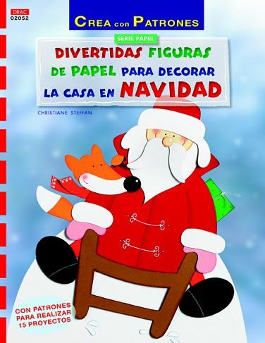 DIVERTIDAS FIGURAS DE PAPEL PARA DECORAR LA CASA EN NAVIDAD | 9788498744910 | STEFFAN, CHRISTIANE | Llibres Parcir | Librería Parcir | Librería online de Manresa | Comprar libros en catalán y castellano online