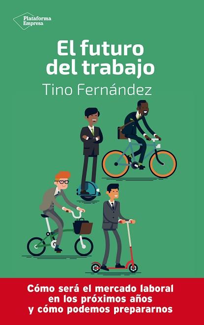 EL FUTURO DEL TRABAJO | 9788417886233 | FERNÁNDEZ, TINO | Llibres Parcir | Librería Parcir | Librería online de Manresa | Comprar libros en catalán y castellano online