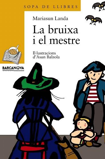 LA BRUIXA I EL MESTRE | 9788448909666 | LANDA, MARIASUN | Llibres Parcir | Librería Parcir | Librería online de Manresa | Comprar libros en catalán y castellano online