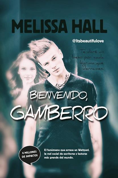 BIENVENIDO, GAMBERRO | 9788415943365 | PALERM LÓPEZ, MELISA | Llibres Parcir | Llibreria Parcir | Llibreria online de Manresa | Comprar llibres en català i castellà online