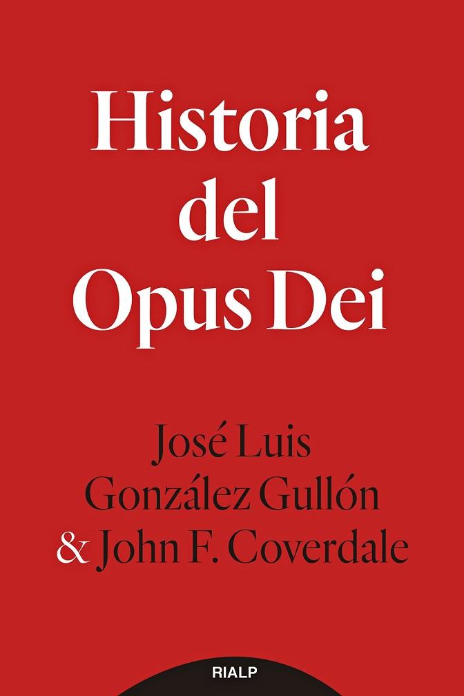 HISTORIA DEL OPUS DEI | 9788432159565 | GONZÁLEZ GULLÓN, JOSÉ LUIS/F. COVERDALE, JOHN | Llibres Parcir | Llibreria Parcir | Llibreria online de Manresa | Comprar llibres en català i castellà online