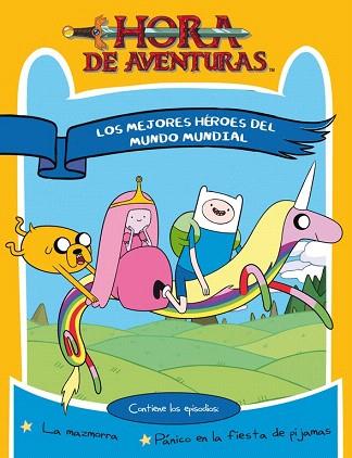 HORA DE AVENTURAS. LOS MEJORES HÉROES DEL MUNDO | 9788437224992 | TURNER BROADCASTING SYSTEM EUROPE | Llibres Parcir | Llibreria Parcir | Llibreria online de Manresa | Comprar llibres en català i castellà online