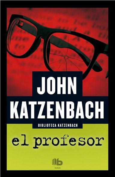 EL PROFESOR | 9788490700365 | KATZENBACH, JOHN | Llibres Parcir | Librería Parcir | Librería online de Manresa | Comprar libros en catalán y castellano online