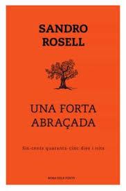 UNA FORTA ABRAÇADA | 9788417909352 | ROSELL, SANDRO | Llibres Parcir | Llibreria Parcir | Llibreria online de Manresa | Comprar llibres en català i castellà online