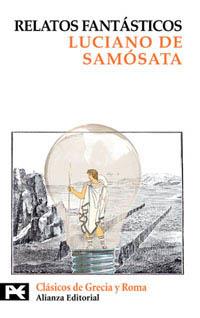 RELATOS FANTASTICOS | 9788420636634 | Luciano DE SAMOSATA | Llibres Parcir | Llibreria Parcir | Llibreria online de Manresa | Comprar llibres en català i castellà online
