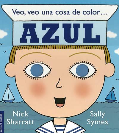 VEO VEO UNA COSA DE COLOR AZUL | 9788426138422 | SHARRAT NICH SYMES SALLY | Llibres Parcir | Llibreria Parcir | Llibreria online de Manresa | Comprar llibres en català i castellà online