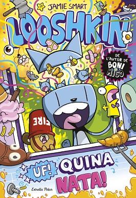 LOOSHKIN 2. UF! QUINA NATA! | 9791387783778 | SMART, JAMIE | Llibres Parcir | Llibreria Parcir | Llibreria online de Manresa | Comprar llibres en català i castellà online
