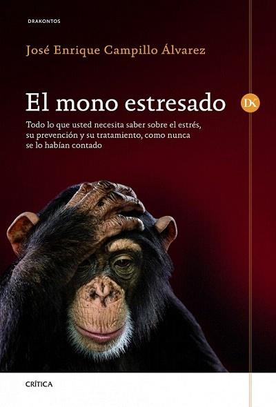 El mono estresado | 9788498924220 | José Enrique Campillo Álvarez | Llibres Parcir | Librería Parcir | Librería online de Manresa | Comprar libros en catalán y castellano online