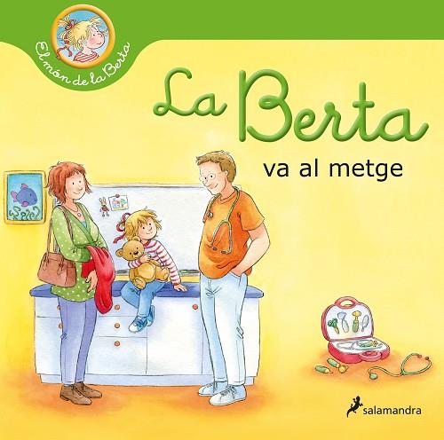 LA BERTA VA AL METGE (EL MÓN DE LA BERTA) | 9788418637315 | SCHNEIDER, LIANE | Llibres Parcir | Librería Parcir | Librería online de Manresa | Comprar libros en catalán y castellano online