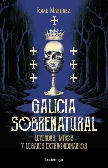 GALICIA SOBRENATURAL | 9788419996046 | MARTÍNEZ, TOMÉ | Llibres Parcir | Librería Parcir | Librería online de Manresa | Comprar libros en catalán y castellano online