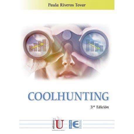 COOLHUNTING 3ª EDICIÓN | 9791387642266 | RIVEROS TOVAR, PAULA | Llibres Parcir | Librería Parcir | Librería online de Manresa | Comprar libros en catalán y castellano online