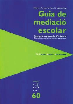 GUIA DE MEDIACIO ESCOLAR MATERIALS ACCIO EDUCATIVA | 9788489149991 | BOQUE TORREMORELL | Llibres Parcir | Llibreria Parcir | Llibreria online de Manresa | Comprar llibres en català i castellà online
