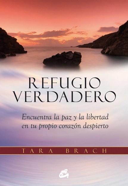 REFUGIO VERDADERO | 9788484455219 | BRACH, TARA | Llibres Parcir | Librería Parcir | Librería online de Manresa | Comprar libros en catalán y castellano online