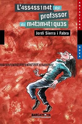 L' ASSASSINAT DEL PROFESSOR DE MATEMATIQUES antaviana nova | 9788448919429 | JORDI SIERRA I FABRA | Llibres Parcir | Librería Parcir | Librería online de Manresa | Comprar libros en catalán y castellano online