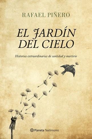 EL JARDÍN DEL CIELO | 9788408122968 | RAFAEL PIÑERO | Llibres Parcir | Librería Parcir | Librería online de Manresa | Comprar libros en catalán y castellano online