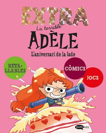 LA TERRIBLE ADÈLE EXTRA 2. L'ANIVERSARI DE LA JADE | 9791387744274 | MR TAN | Llibres Parcir | Librería Parcir | Librería online de Manresa | Comprar libros en catalán y castellano online
