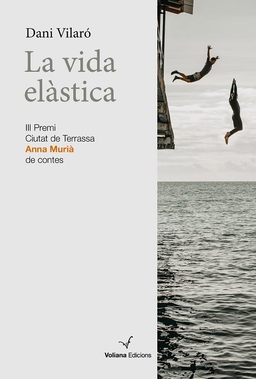 LA VIDA ELÀSTICA | 9788412472509 | VILARÓ DONAT, DANI | Llibres Parcir | Librería Parcir | Librería online de Manresa | Comprar libros en catalán y castellano online