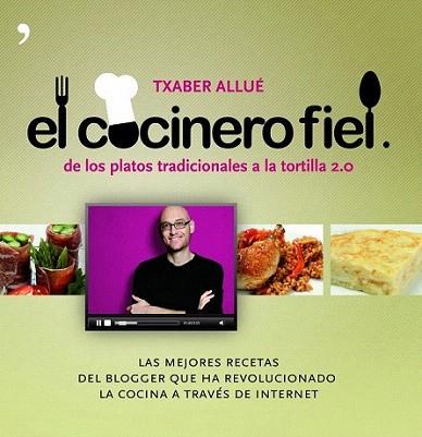 EL COCINERO FIEL | 9788484608660 | ALLUE TXABER | Llibres Parcir | Librería Parcir | Librería online de Manresa | Comprar libros en catalán y castellano online