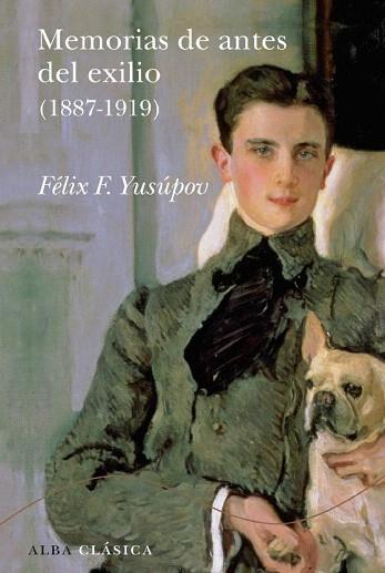 MEMORIAS DE ANTES DEL EXILIO 1887 1919 | 9788484286486 | FELIX F YUSUPOV | Llibres Parcir | Llibreria Parcir | Llibreria online de Manresa | Comprar llibres en català i castellà online
