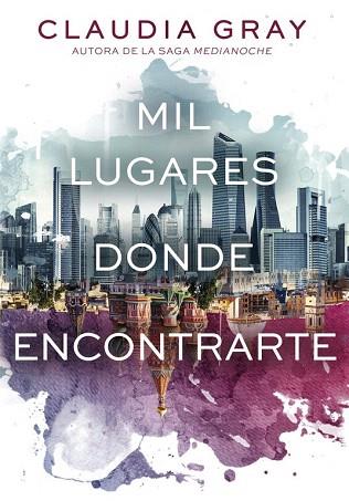 MIL LUGARES DONDE ENCONTRARTE | 9788490434420 | GRAY,CLAUDIA | Llibres Parcir | Llibreria Parcir | Llibreria online de Manresa | Comprar llibres en català i castellà online