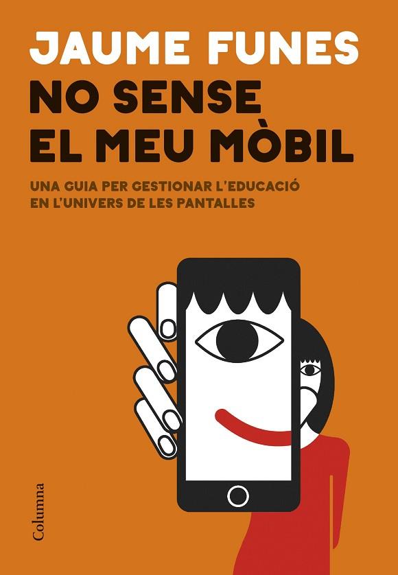 NO SENSE EL MEU MÒBIL | 9788466433914 | FUNES, JAUME | Llibres Parcir | Llibreria Parcir | Llibreria online de Manresa | Comprar llibres en català i castellà online