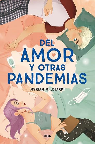 DEL AMOR Y OTRAS PANDEMIAS | 9788491876977 | M. LEJARDI MYRIAM | Llibres Parcir | Librería Parcir | Librería online de Manresa | Comprar libros en catalán y castellano online