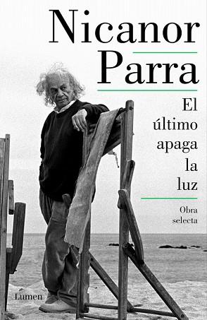 EL úLTIMO APAGA LA LUZ | 9788426404763 | NICANOR PARRA | Llibres Parcir | Llibreria Parcir | Llibreria online de Manresa | Comprar llibres en català i castellà online