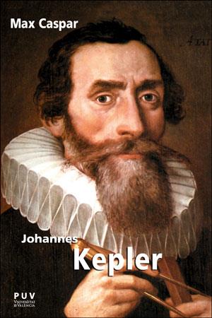 JOHANNES KEPLER | 9788491343462 | CASPAR, MAX | Llibres Parcir | Librería Parcir | Librería online de Manresa | Comprar libros en catalán y castellano online