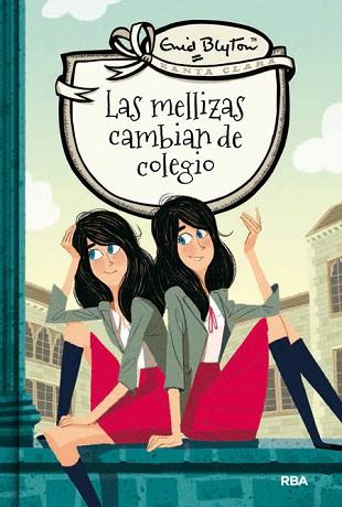 LAS MELLIZAS CAMBIAN DE COLEGIO | 9788427206779 | BLYTON , ENID | Llibres Parcir | Llibreria Parcir | Llibreria online de Manresa | Comprar llibres en català i castellà online