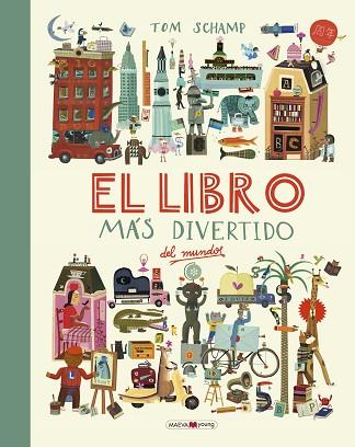 EL LIBRO MÁS DIVERTIDO DEL MUNDO | 9788416690787 | SCHAMP, TOM | Llibres Parcir | Llibreria Parcir | Llibreria online de Manresa | Comprar llibres en català i castellà online