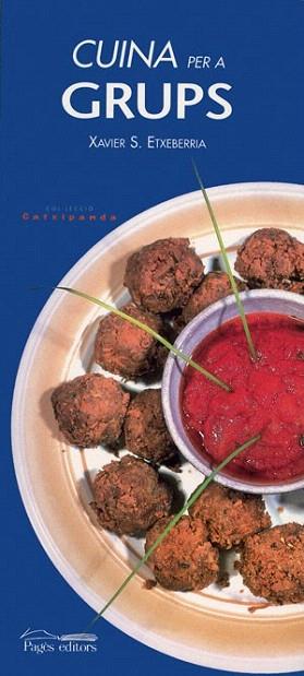CUINA PER A GRUPS | 9788497790659 | ETXEBERRIA | Llibres Parcir | Llibreria Parcir | Llibreria online de Manresa | Comprar llibres en català i castellà online