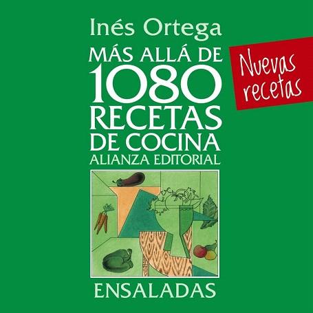 MÁS ALLÁ DE 1080 RECETAS DE COCINA. ENSALADAS | 9788420699073 | ORTEGA, INÉS | Llibres Parcir | Llibreria Parcir | Llibreria online de Manresa | Comprar llibres en català i castellà online