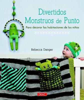 DIVERTIDOS MONSTRUOS DE PUNTO | 9788498743869 | DANGER, REBECCA | Llibres Parcir | Llibreria Parcir | Llibreria online de Manresa | Comprar llibres en català i castellà online