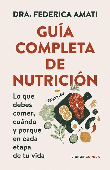 GUÍA COMPLETA DE NUTRICIÓN | 9788448042257 | DRA. FEDERICA AMATI | Llibres Parcir | Librería Parcir | Librería online de Manresa | Comprar libros en catalán y castellano online