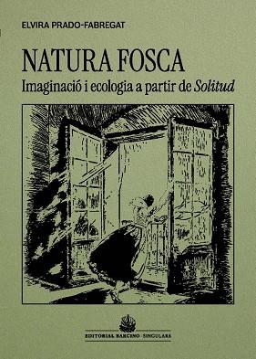 NATURA FOSCA | 9788416726509 | PRADO-FABREGAT, ELVIRA | Llibres Parcir | Llibreria Parcir | Llibreria online de Manresa | Comprar llibres en català i castellà online