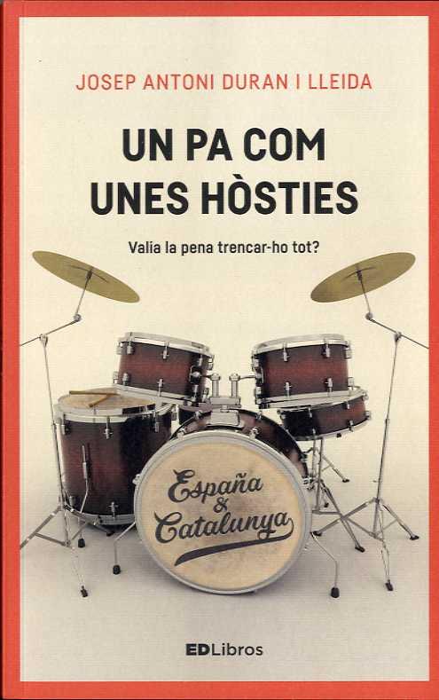 UN PA COM UNES HÒSTIES | 9788461789771 | DURAN I LLEIDA, JOSEP A. | Llibres Parcir | Librería Parcir | Librería online de Manresa | Comprar libros en catalán y castellano online