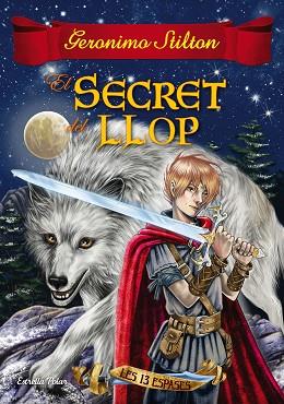 EL SECRET DEL LLOP | 9788491371458 | GERONIMO STILTON | Llibres Parcir | Llibreria Parcir | Llibreria online de Manresa | Comprar llibres en català i castellà online