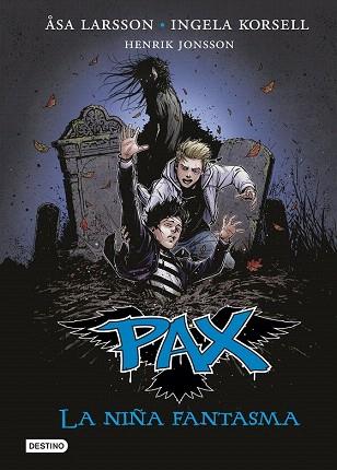 PAX 3. LA NIÑA FANTASMA | 9788408140771 | ÅSA LARSSON/INGELA KORSELL/HENRIK JONSSON | Llibres Parcir | Librería Parcir | Librería online de Manresa | Comprar libros en catalán y castellano online