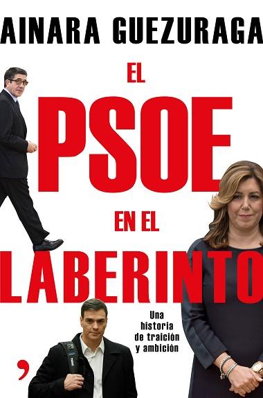 EL PSOE EN EL LABERINTO | 9788499985251 | AINARA GUEZURAGA | Llibres Parcir | Librería Parcir | Librería online de Manresa | Comprar libros en catalán y castellano online