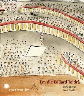 EM DIC EDUARD TOLDRÀ | 9788492745630 | PUERTAS ESTEVE, DAVID/BORRÀS DALMAU, LAURA | Llibres Parcir | Librería Parcir | Librería online de Manresa | Comprar libros en catalán y castellano online