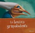 LA BRUIXA GRINYOLADENTS | 9788496573086 | MEROTO, TINA | Llibres Parcir | Librería Parcir | Librería online de Manresa | Comprar libros en catalán y castellano online