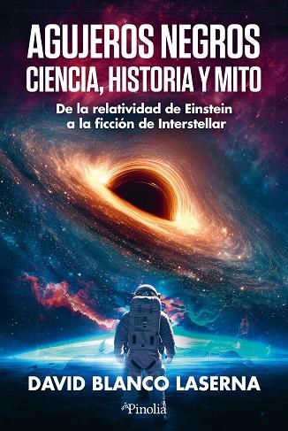 AGUJEROS NEGROS: CIENCIA, HISTORIA Y MITO | 9791387556938 | DAVID BLANCO LASERNA | Llibres Parcir | Llibreria Parcir | Llibreria online de Manresa | Comprar llibres en català i castellà online