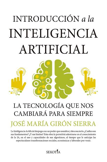 INTRODUCCIÓN A LA INTELIGENCIA ARTIFICIAL | 9788418414572 | JOSÉ MARÍA GIRÓN SIERRA | Llibres Parcir | Llibreria Parcir | Llibreria online de Manresa | Comprar llibres en català i castellà online