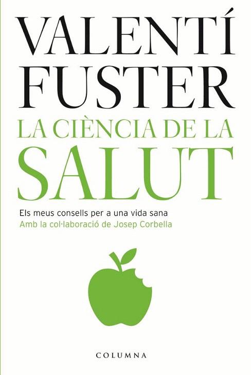 LA CIENCIA DE LA SALUT | 9788466407182 | VALENTI FUSTER | Llibres Parcir | Llibreria Parcir | Llibreria online de Manresa | Comprar llibres en català i castellà online