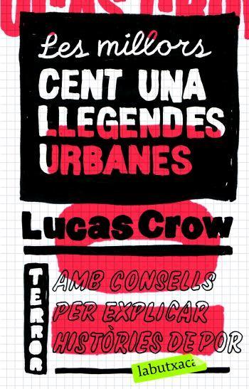 LES MILLORS CENT UNA LLEGENDES URBANES | 9788496863330 | LUCAS CROW | Llibres Parcir | Librería Parcir | Librería online de Manresa | Comprar libros en catalán y castellano online