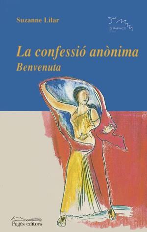 LA CONFESSIO ANONIMA BENVENUTA | 9788497790253 | LILIAR SUZANNE | Llibres Parcir | Llibreria Parcir | Llibreria online de Manresa | Comprar llibres en català i castellà online