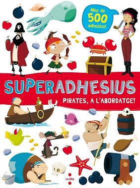 C- SUPERADHESIUS PIRATES,A L'ABORDATGE! | 9788466144018 | LIBRI, DE AGOSTINI | Llibres Parcir | Librería Parcir | Librería online de Manresa | Comprar libros en catalán y castellano online